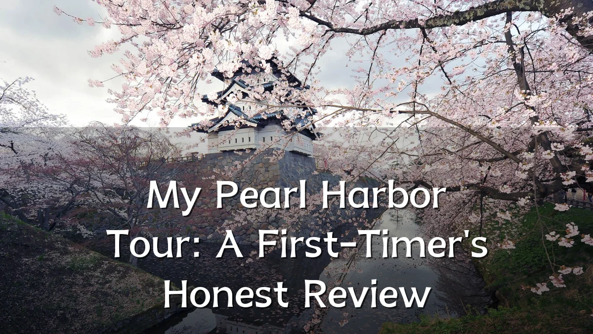 My Pearl Harbor Tour: A First-Timer's Honest Review